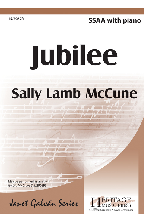 Jubilee : SSAA : Sally Lamb McCune : Sally Lamb McCune : Songbook : 15-2962R : 9781429125956