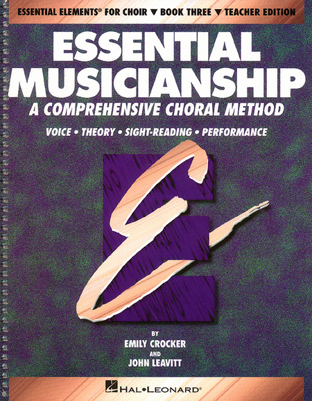 Emily Crocker / John Leavitt : Essential Musicianship - Level Three Teacher Edition : SATB : Songbook : Emily Crocker : 073999401073 : 0793543541 : 08740107