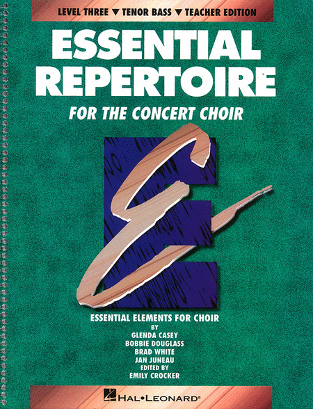 Emily Crocker (editor) : Essential Repertoire for the Concert Choir - Level 3 - Tenor/Bass : TTBB : Songbook : 073999401219 : 0793543525 : 08740121