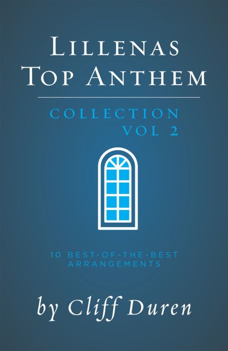 Cliff Duren : Top Anthem Collection Vol 2 : SATB : Songbook : 9780834186491