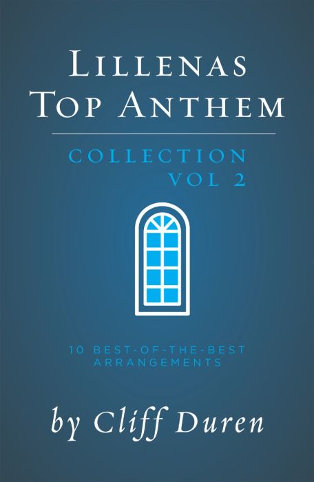 Cliff Duren : Top Anthem Collection Vol 2 : SATB : Songbook :  : 9780834186491