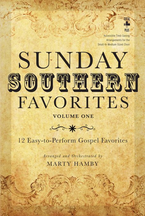 Marty Hamby : Sunday Southern Favorites, Volume 1 : SATB : Songbook :  : 9780834185838