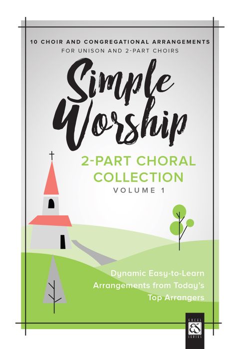 Various Arrangers : Simple Worship, Volume 1 : 2-Part : Songbook : 9780834185845