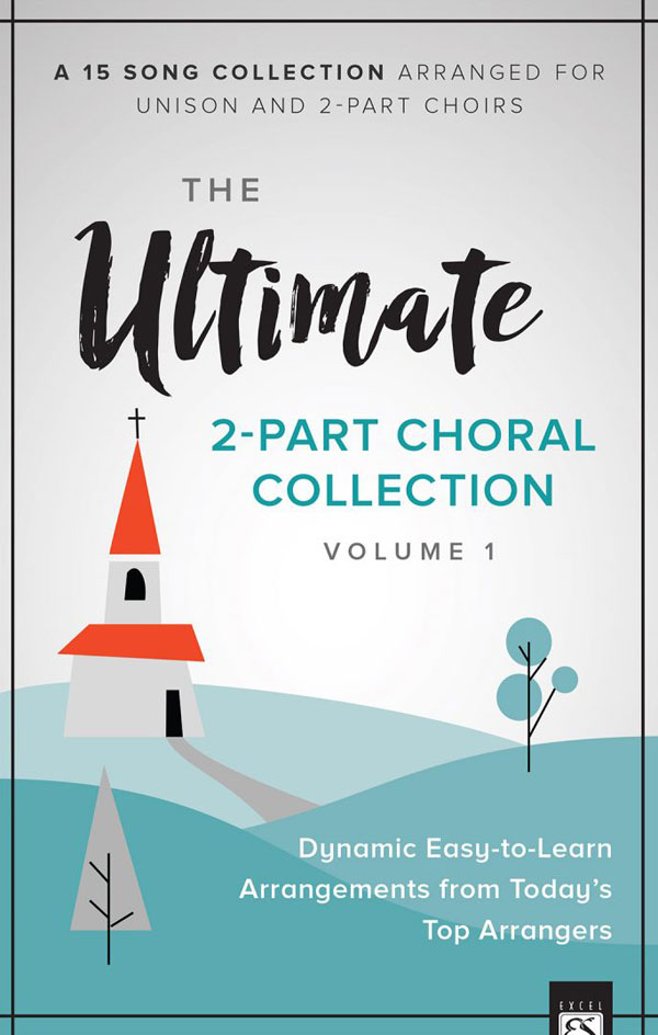 Various Arrangers : The Ultimate 2-Part Choral Collection Volume 1 : 2-Part : Songbook : 9780834185654