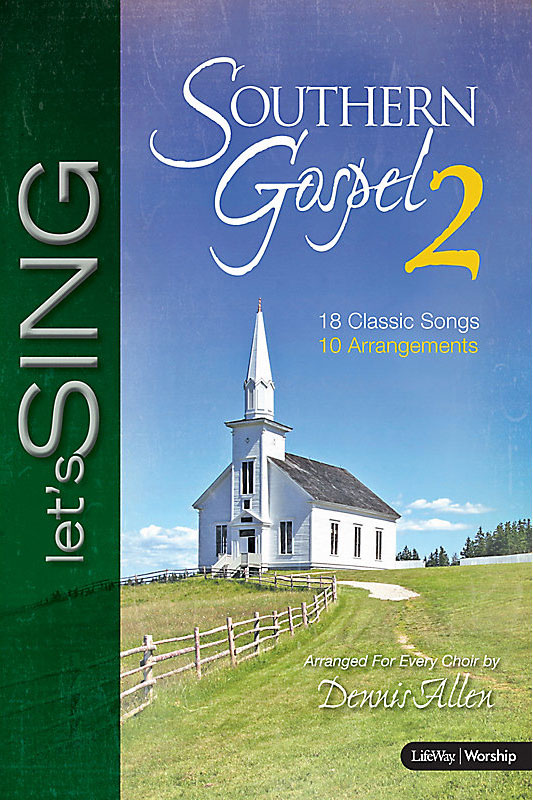 Dennis Allen : Let's Sing Southern Gospel, Volume 2 : SATB : Songbook : 005644871