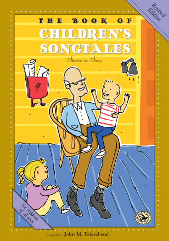 John M. Feierabend : The Book of Children's Songtales : Songbook : G-5280 