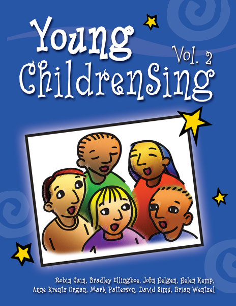 Carol Carver : Young ChildrenSing, Volume 2 : Songbook : 9781506457789