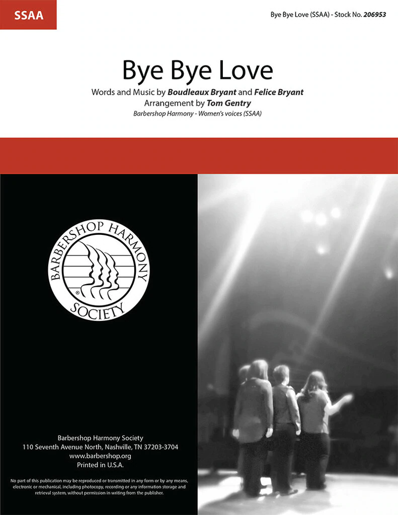 Bye Bye Love : SSAA : Tom Gentry : Boudleaux Bryant : The Everly Brothers : Sheet Music : 206953