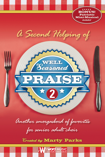 Marty Parks : Well Seasoned Praise 2 - Choral Book : Songbook : 080689517174 : 080689517174