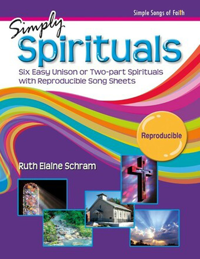 Ruth Elaine Schram : Simply Spirituals - Choral book : 2 Parts : Songbook : 30-2430L