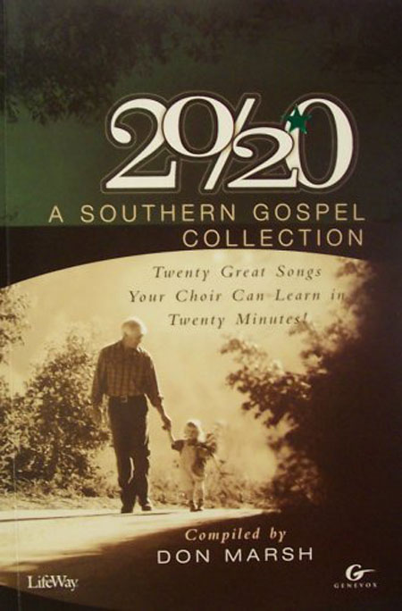 Don Marsh : 20/20 - A Southern Gospel Collection : Songbook : 001254574