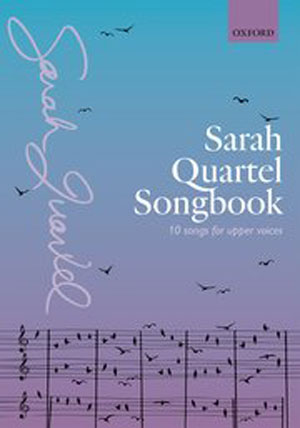 Sarah Quartel : Songbook for Upper Voices : Songbook : 9780193551053
