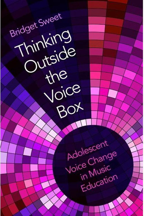 Bridget Sweet : Thinking Outside the Voice Box : Book : 9780190916381