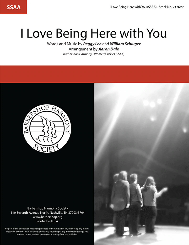 I Love Being Here With You : SSAA : Aaron Dale : William Schuger : Sheet Music : 211690