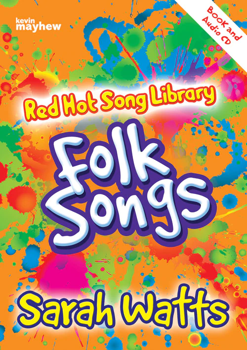 Sarah Watts : Folk Songs : Unison : Songbook : 50604839