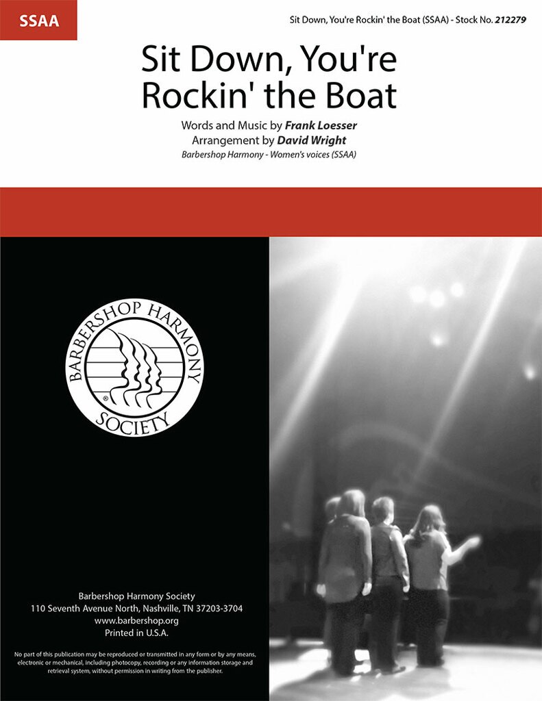 Sit Down You're Rockin' The Boat (from Guys And Dolls) : SSAA : David Wright : Frank Loesser : Guys and Dolls : Digital : 1000368663