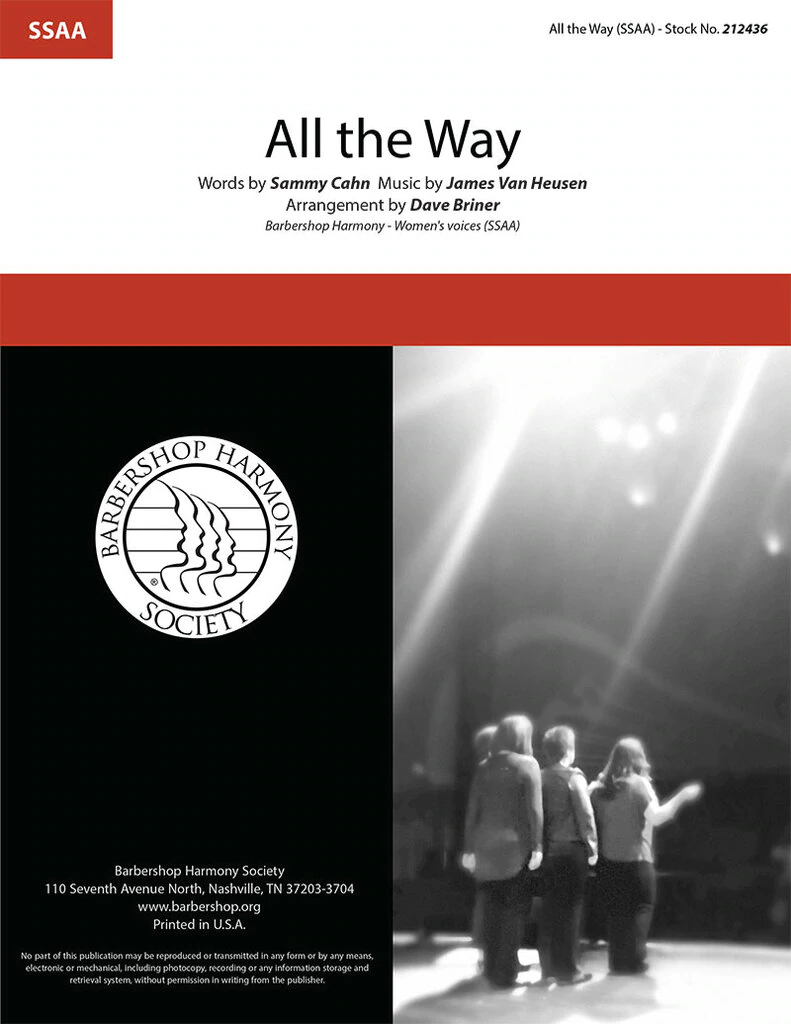 All The Way : SSAA : Dave Briner : Frank Sinatra : Sheet Music : 212436