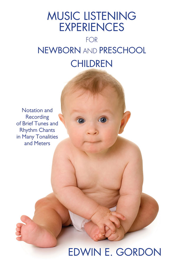 Edwin E. Gordon : Music Listening Experiences for Newborn and Preschool Children : Songbook & 2 CDs : G-8245