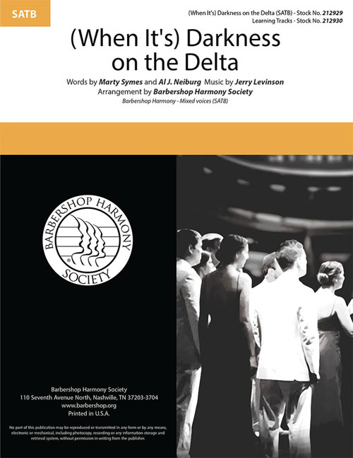 (When It's) Darkness on the Delta : SATB : SPEBSQSA : Sheet Music : 212929