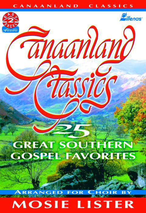 Mosie Lister : Canaanland Classics : SATB : Songbook :  : MB-775
