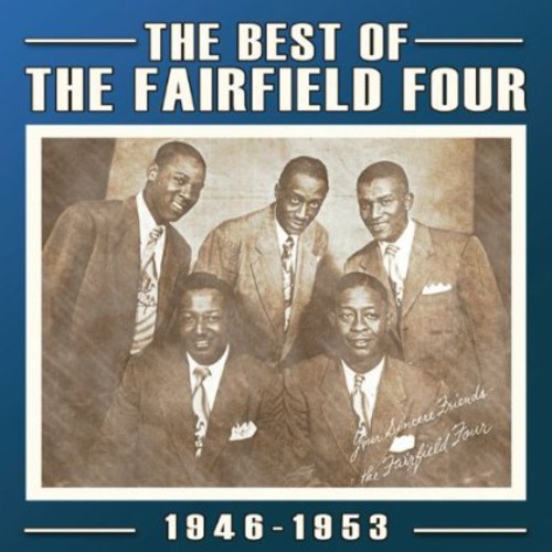Fairfield Four : Best Of 1946 - 1953 : 2 CDs :  : 824046308827 : acbt3088.2