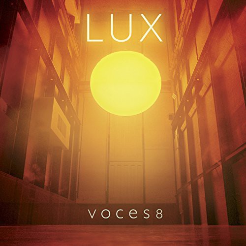 Voces8 : Lux : SACD : 028947880530 : UCLB002260102.2