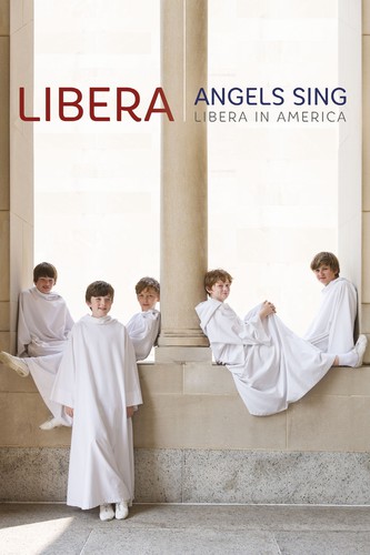 Libera : Angels Sing: Libera in America : DVD : 825646162154 : WCL616215DVD