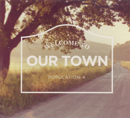 Our Town : Our Town : 1 CD