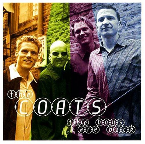 Coats : The Boys Are Back : 1 CD : 602437246527