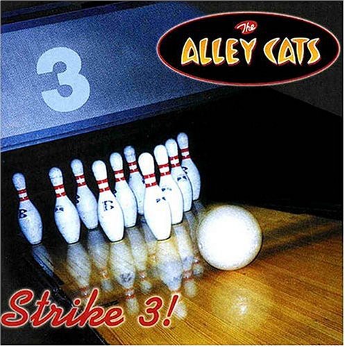 The Alley Cats : Strike 3 : 1 CD