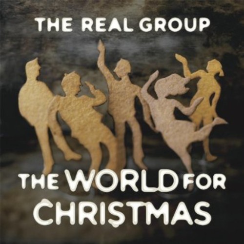 The Real Group : The World For Christmas : 1 CD