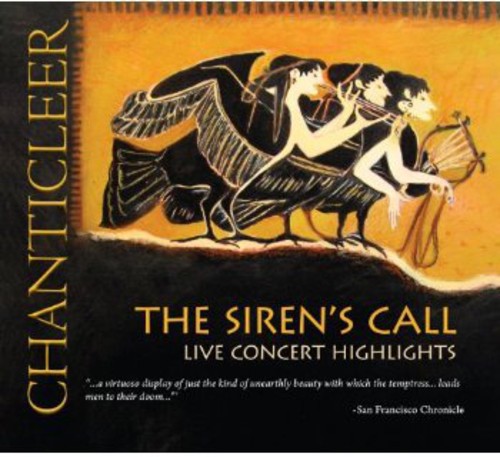 Chanticleer : The Siren's Call : 1 CD