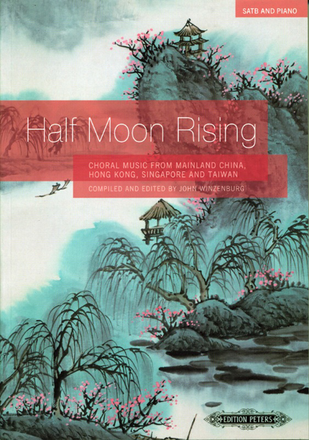 John Winzenburg : Half Moon Rising : SATB : Songbook : 98-EP72625