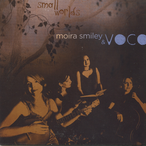 Moira Smiley and VOCO : Small Worlds : 1 CD