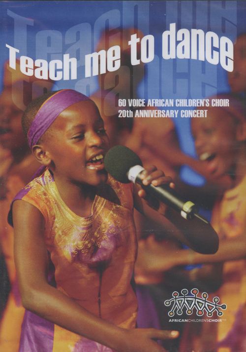 African Children's Choir : Teach Me To Dance : DVD