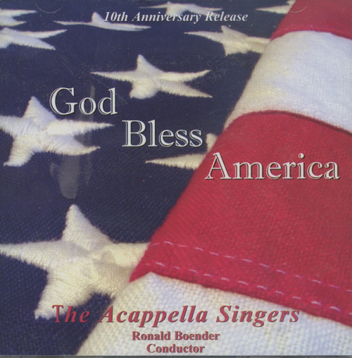 A Cappella Singers : <span style="color:red;">God Bless America</span> : 1 CD : Richard Boender
