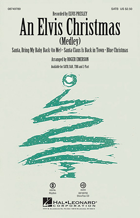 Various Arrangers : Elvis at Christmas for Mixed Voices : SATB : Sheet Music Collection