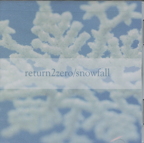 Return 2 Zero : Snowfall : 1 CD