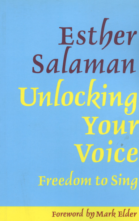 Esther Salaman : Unlocking Your Voice: Freedom to Sing : Solo : Book : 9781871082708