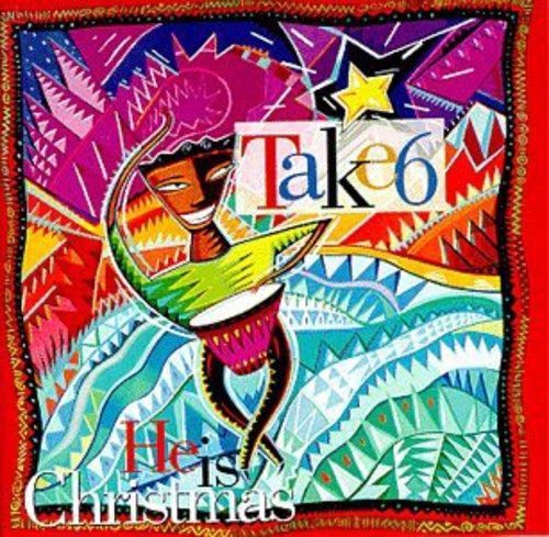 Take 6 : He is Christmas : 1 CD : 26665