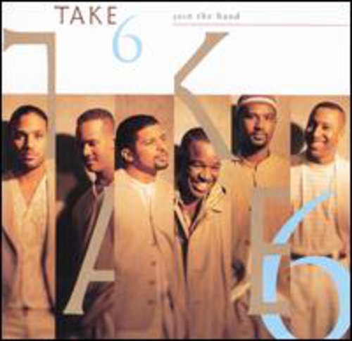 Take 6 : Join the Band : 1 CD : 45497