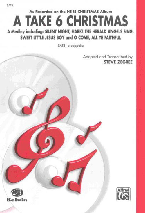 Take 6 : A Take 6 Christmas : Mixed 5-8 Parts : Sheet Music Collection