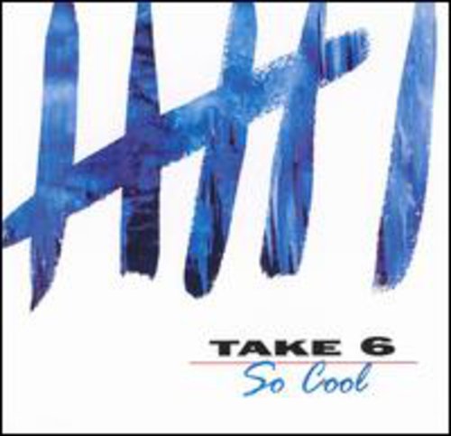 Take 6 : So Cool : 1 CD : 46795