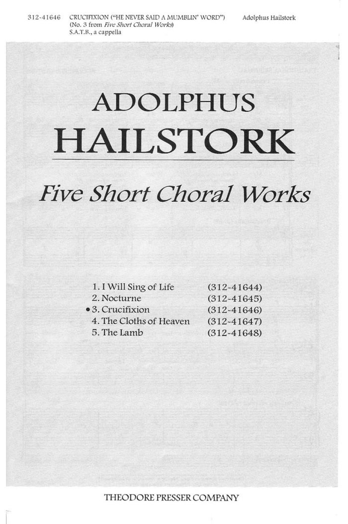 Five Short Choral Works: Crucifixion : SATB : Adolphus Hailstork : Sheet Music : 312-41646