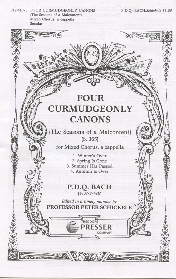Four Curmudgeonly Canons : SATB : Peter Schickele : The Seasons of a Malcontent : Sheet Music : 312-41675