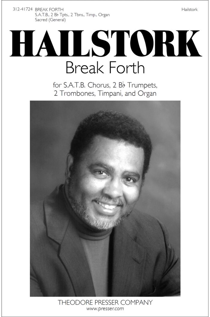 Break Forth : SATB : Adolphus Hailstork : Sheet Music : 312-41724