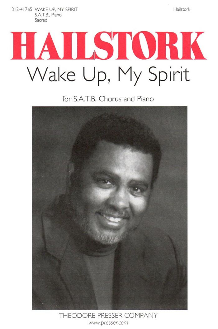 Wake Up, My Spirit : SATB : Adolphus Hailstork : Sheet Music : 312-41765