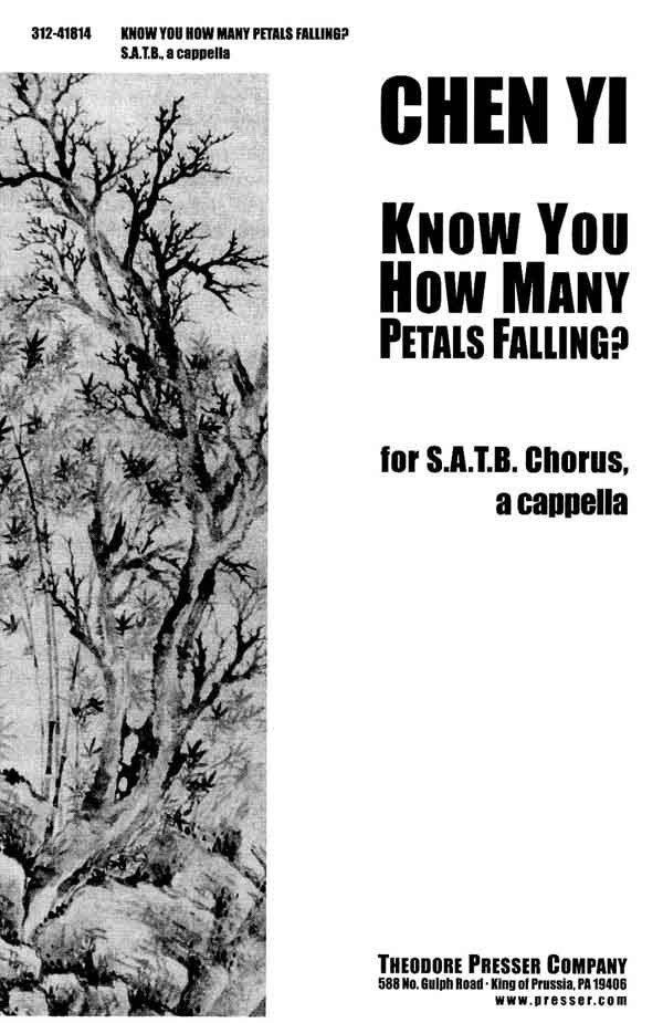 Know You How Many Petals Falling? : SATB : Chen Yi : Sheet Music : 312-41814