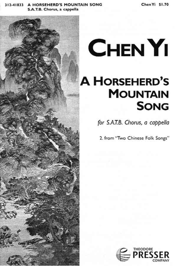 A Horseherd's Mountain Song : SATB : Chen Yi : Sheet Music Collection : 312-41833