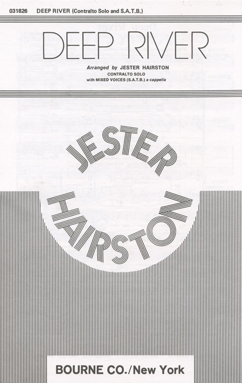 Deep River : SATB divisi : Jester Hairston : Traditional : Sheet Music : 31826